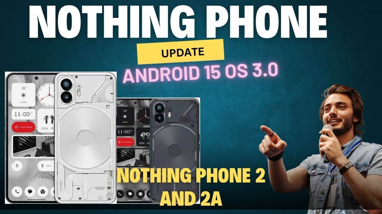 NOTHING PHONE UPDATES