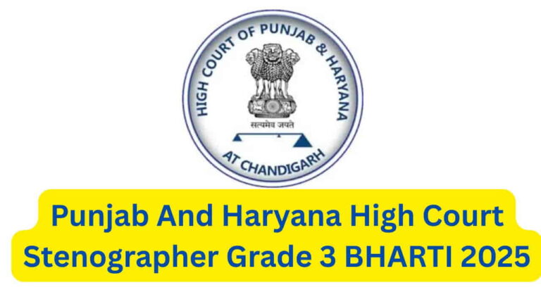 Punjab And Haryana High Court Stenographer Grade 3 BHARTI 2025