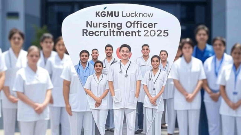 KGMU Lucknow Nursing Officer Recruitment 2025